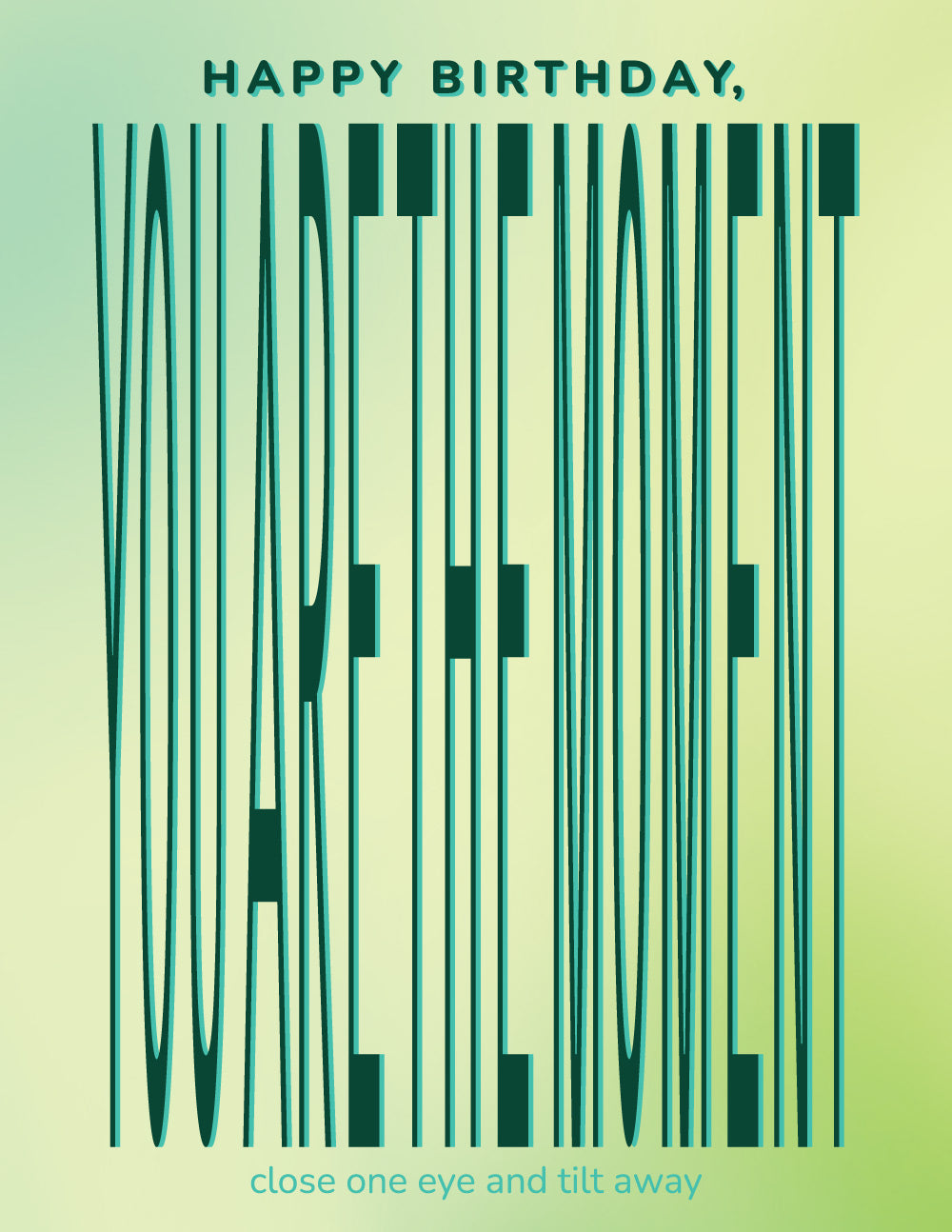 Happy Bday You Are the Moment Optical Illusion Card